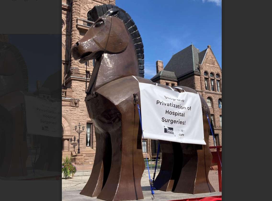 Trojan horse.  Photo from the Ontario Health Coalition